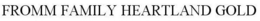 FROMM FAMILY HEARTLAND GOLD trademark