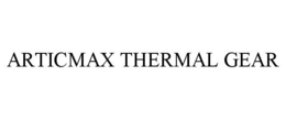 ARTICMAX THERMAL GEAR trademark