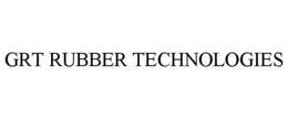 GRT RUBBER TECHNOLOGIES trademark
