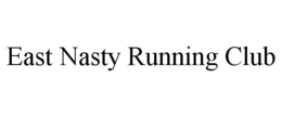 EAST NASTY RUNNING CLUB trademark