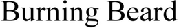 BURNING BEARD trademark