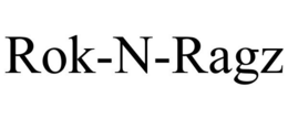 ROK-N-RAGZ trademark