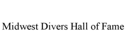 MIDWEST DIVERS HALL OF FAME trademark