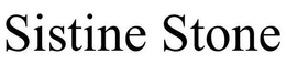 SISTINE STONE trademark