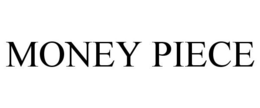 MONEY PIECE trademark