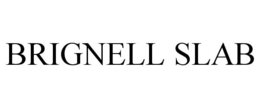 BRIGNELL SLAB trademark
