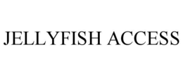 JELLYFISH ACCESS trademark