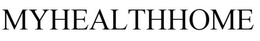 MYHEALTHHOME trademark