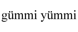 GÜMMI YÜMMI trademark