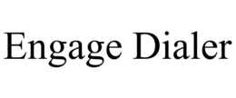 ENGAGE DIALER trademark