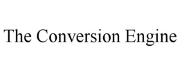 THE CONVERSION ENGINE trademark