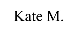 KATE M. trademark
