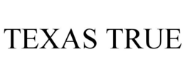 TEXAS TRUE trademark