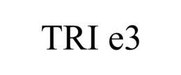 TRI E3 trademark