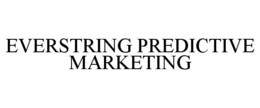 EVERSTRING PREDICTIVE MARKETING trademark