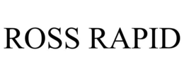 ROSS RAPID trademark