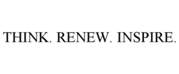 THINK. RENEW. INSPIRE. trademark