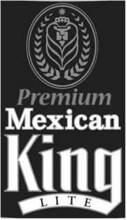 PREMIUM MEXICAN KING LITE trademark