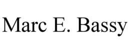 MARC E. BASSY trademark