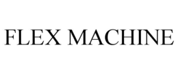 FLEX MACHINE trademark