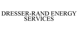 DRESSER-RAND ENERGY SERVICES trademark