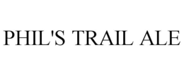 PHIL'S TRAIL ALE trademark