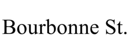 BOURBONNE ST. trademark
