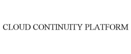 CLOUD CONTINUITY PLATFORM trademark