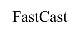 FASTCAST trademark