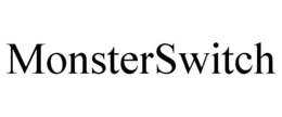 MONSTERSWITCH trademark