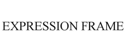 EXPRESSION FRAME trademark