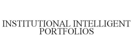INSTITUTIONAL INTELLIGENT PORTFOLIOS trademark
