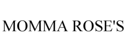 MOMMA ROSE'S trademark