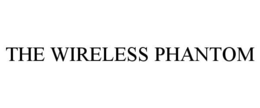 THE WIRELESS PHANTOM trademark