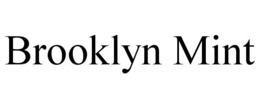 BROOKLYN MINT trademark