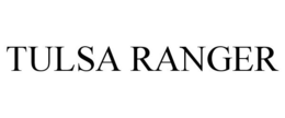 TULSA RANGER trademark