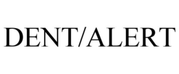 DENT/ALERT trademark