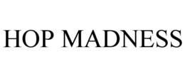 HOP MADNESS trademark