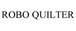ROBO QUILTER trademark