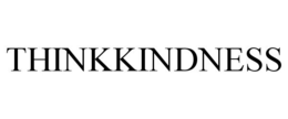 THINKKINDNESS trademark