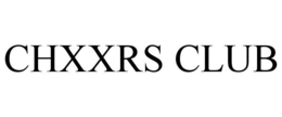 CHXXRS CLUB trademark