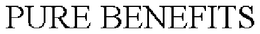 PURE BENEFITS trademark