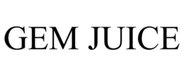 GEM JUICE trademark