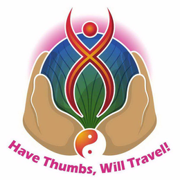 HAVE THUMBS, WILL TRAVEL! trademark