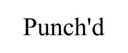 PUNCH'D trademark