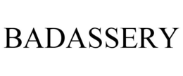 BADASSERY trademark