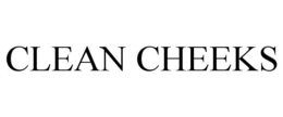 CLEAN CHEEKS trademark