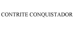 CONTRITE CONQUISTADOR trademark