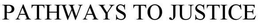 PATHWAYS TO JUSTICE trademark