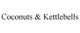 COCONUTS & KETTLEBELLS trademark